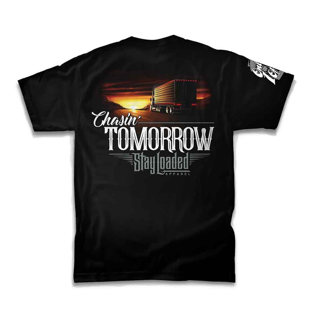 Chasin Tomorrow Stay Loaded T-Shirt