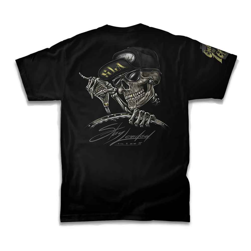 Till I Die Stay Loaded T-Shirt
