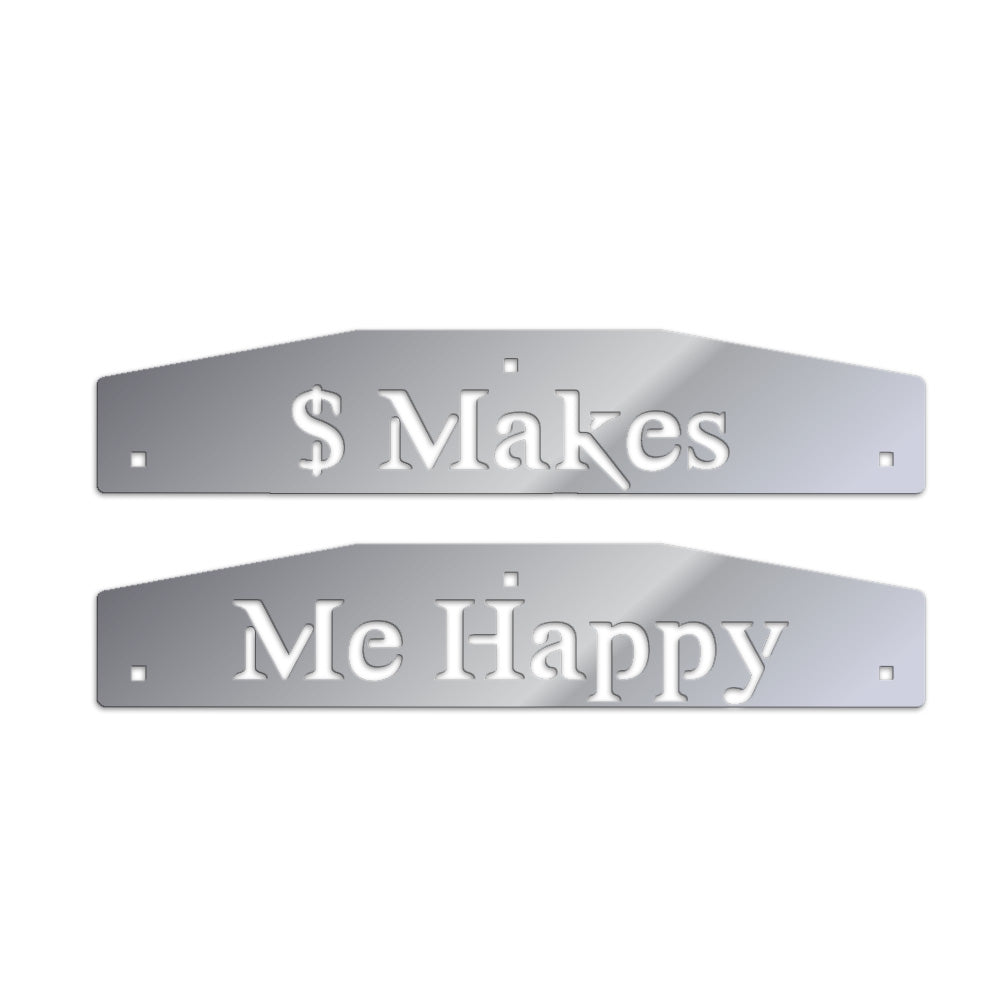 3-1/2" x 24" Stainless Steel $ Makes Me Happy Mudflap Weight (PR)