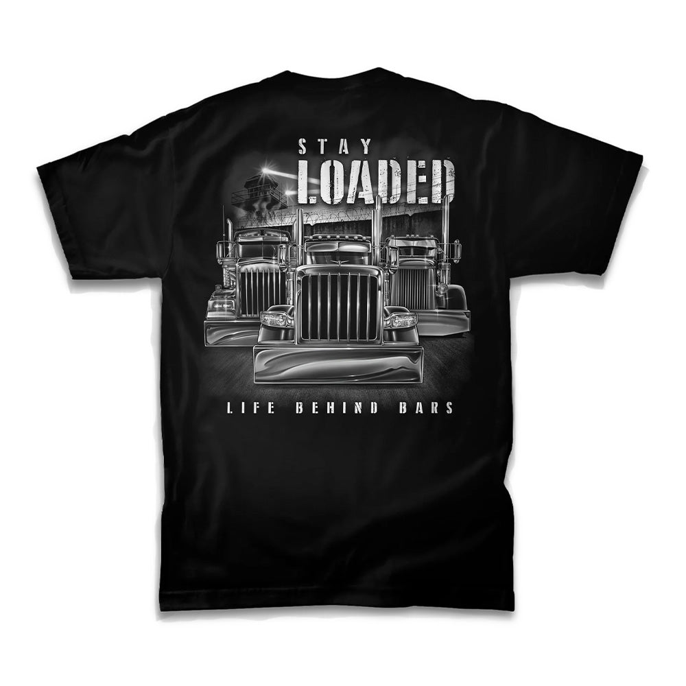 Life Behind Bars Stay Loaded T-Shirt