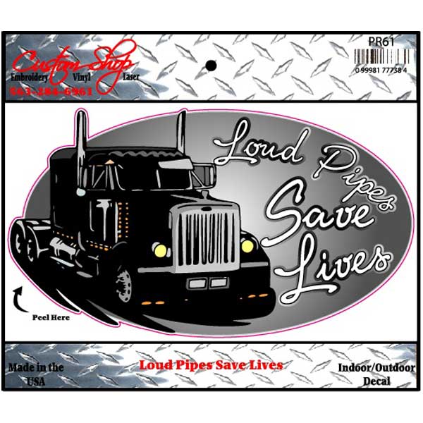 Loud Pipes Save Lives Vinyl Decal