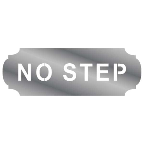 No Step Stainless Steel Sign