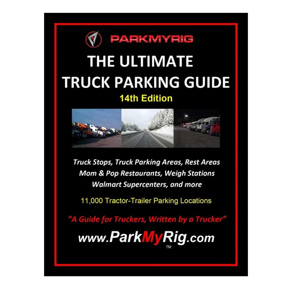 The Ultimate Truck Parking Guide by Park My Rig
