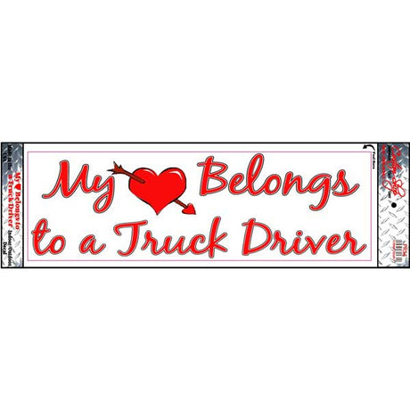 My heart belongs to A truck driver decal