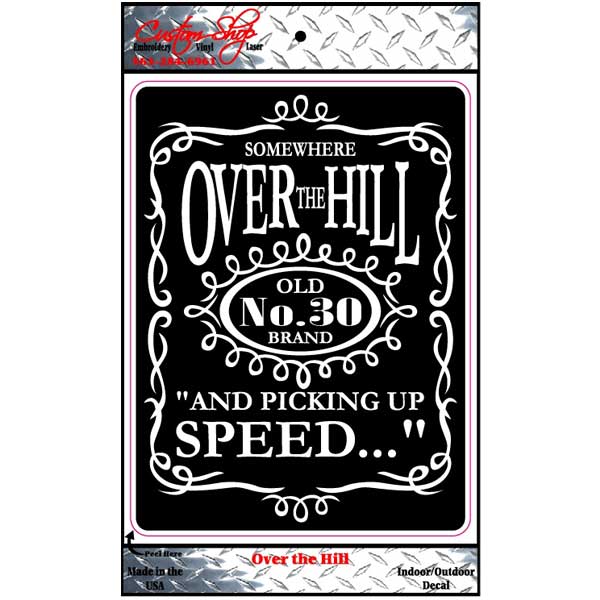 Over The Hill Decal