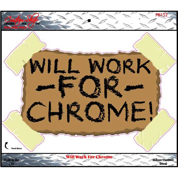 Will Work For Chrome Decal